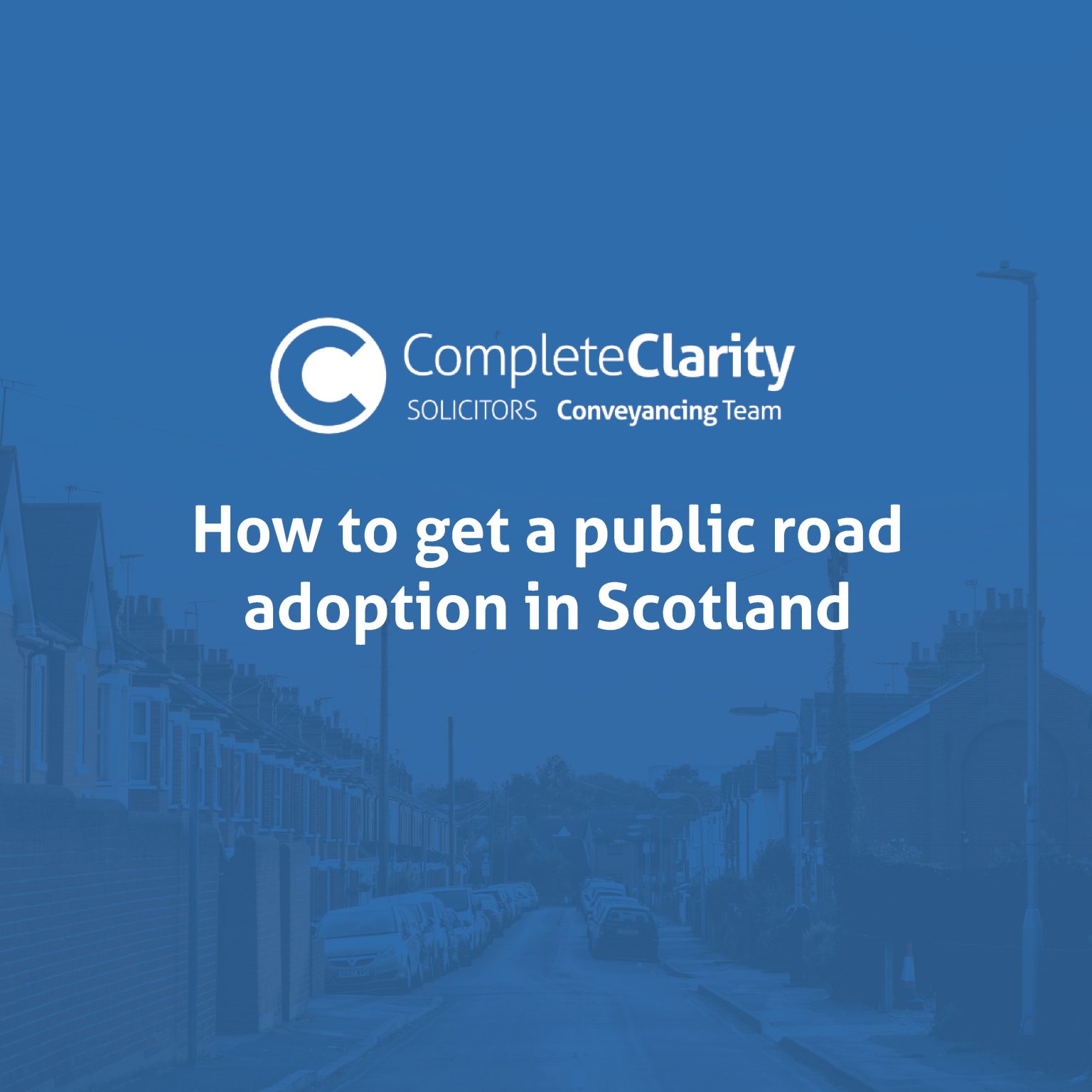 How to get a public road adoption in Scotland Complete Conveyancing