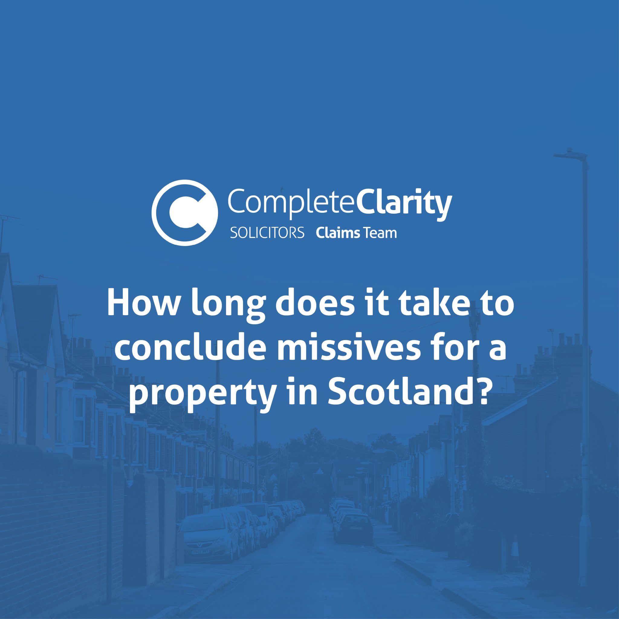 How long does it take to conclude missives for a property in Scotland